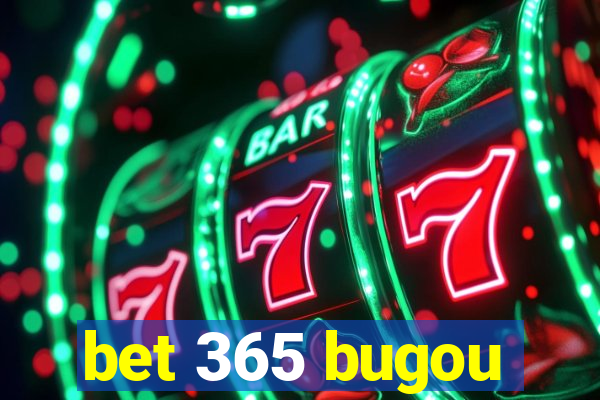 bet 365 bugou